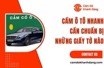 Cầm ô tô nhanh cần chuẩn bị những giấy tờ nào