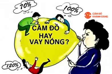 Cầm đồ Thành phố Hồ Chí Minh có an toàn hơn vay nóng