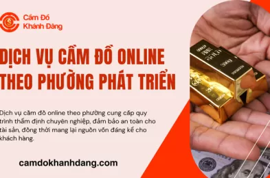 Dịch vụ cầm đồ online theo phường phát triển