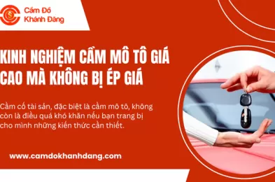 Kinh nghiệm cầm mô tô giá cao mà không bị ép giá