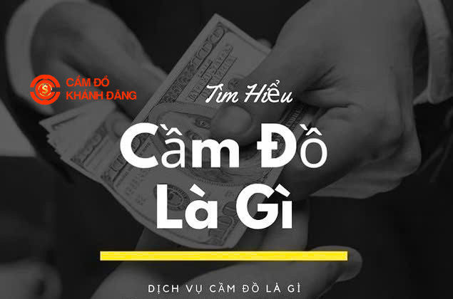 Cầm đồ Thành phố Hồ Chí Minh có tốt hơn vay nóng