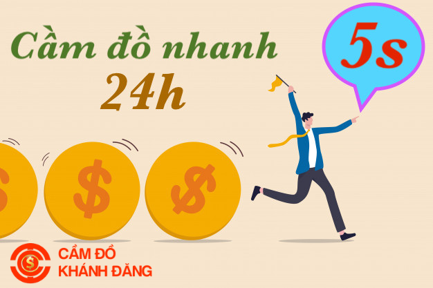 Tiệm cầm đồ mở cửa 24/24 gần đây