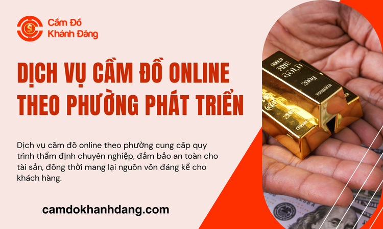 Tổng quan về Dịch vụ cầm đồ online theo phường